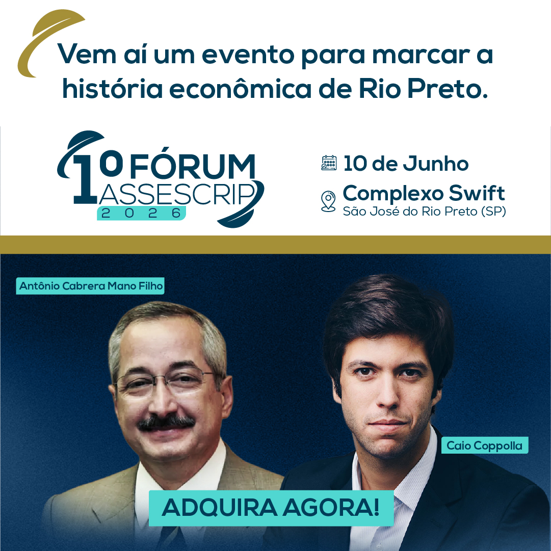 Novo fórum empresarial da Assescrip traz palestrantes de renome nacional a Rio Preto